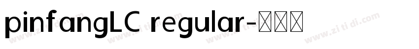 pinfangLC regular字体转换